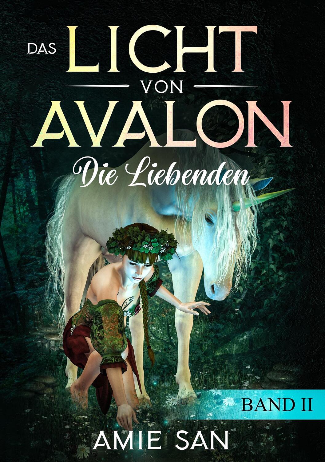 Cover: 9783748261100 | Das Licht von Avalon | Die Liebenden | Amie San | Taschenbuch