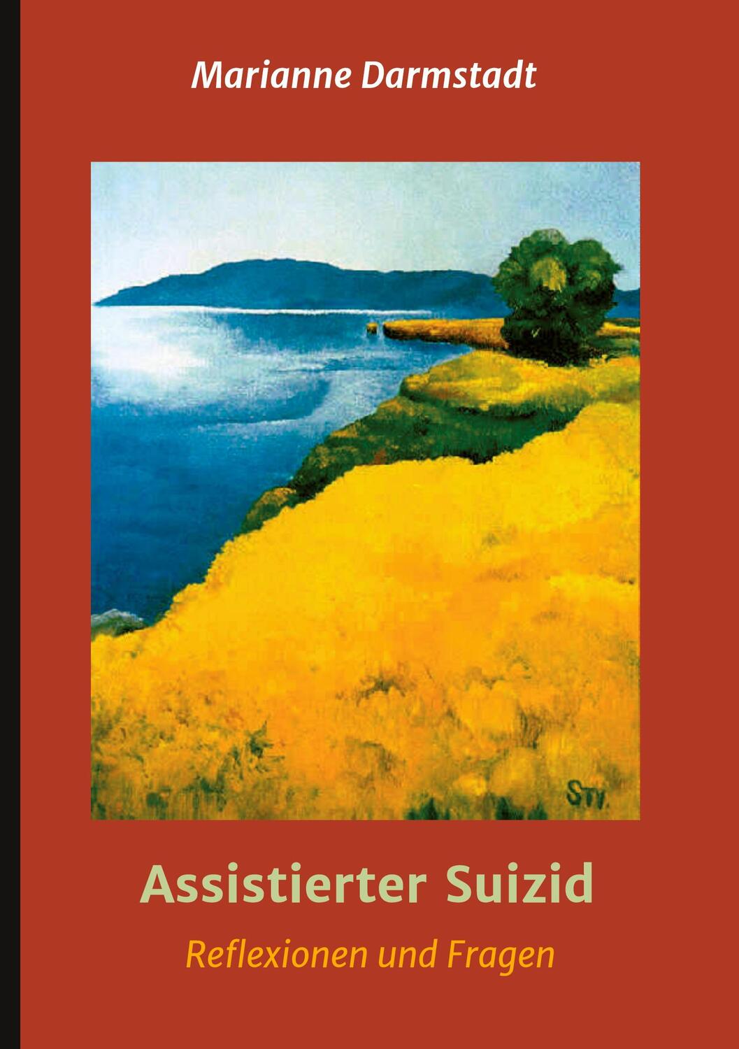 Cover: 9783347280489 | Assistierter Suizid | Fragen und Reflexionen | Marianne Darmstadt