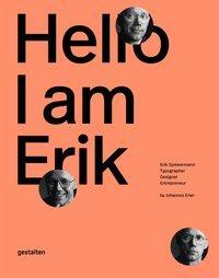 Cover: 9783899555196 | Hello, I am Erik | Buch | 320 S. | Englisch | 2014 | EAN 9783899555196