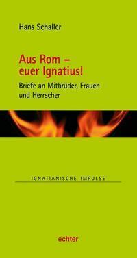 Cover: 9783429053765 | Aus Rom - euer Ignatius! | Hans Schaller | Buch | 80 S. | Deutsch