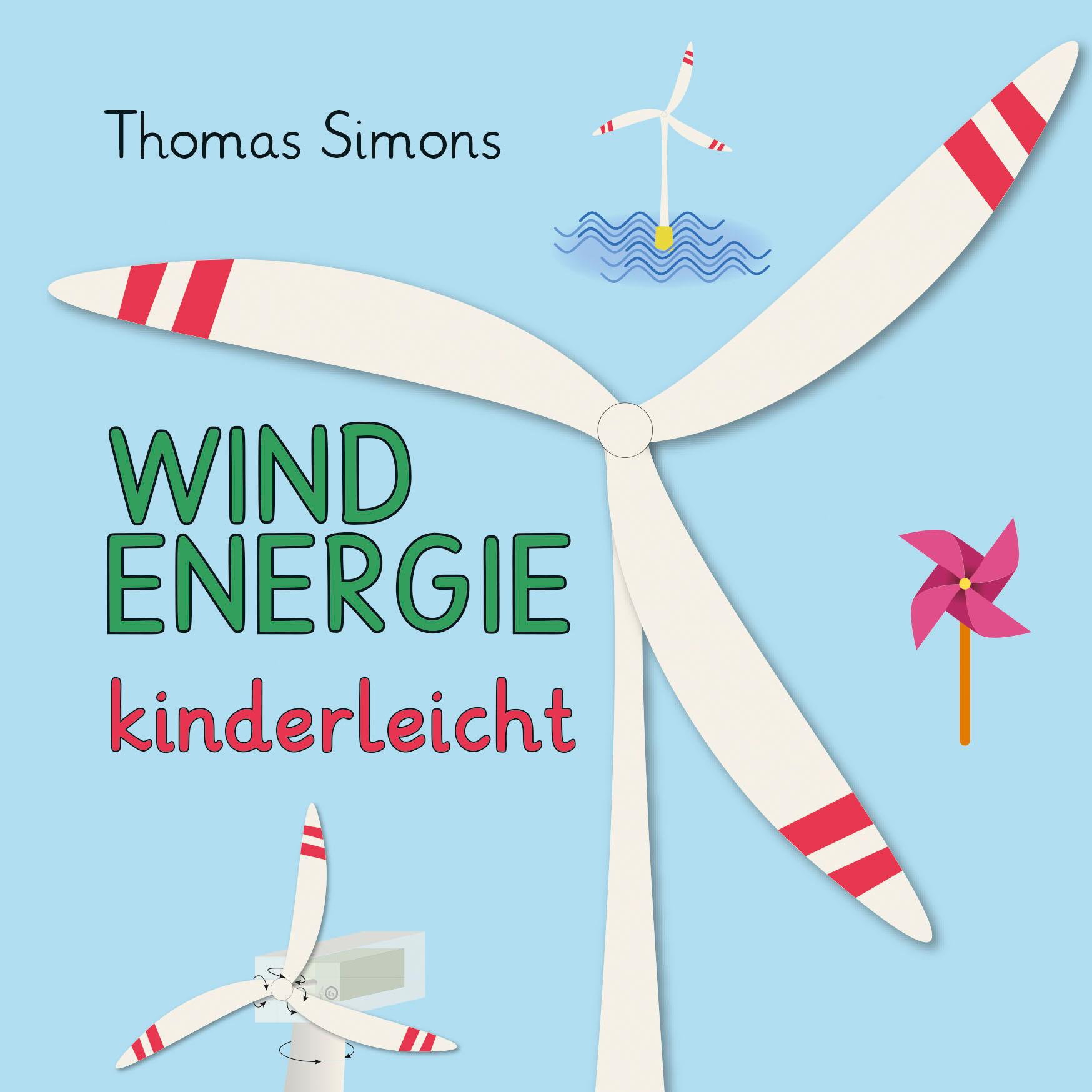 Cover: 9783946732686 | Windenergie kinderleicht | Thomas Simons | Broschüre | 32 S. | Deutsch