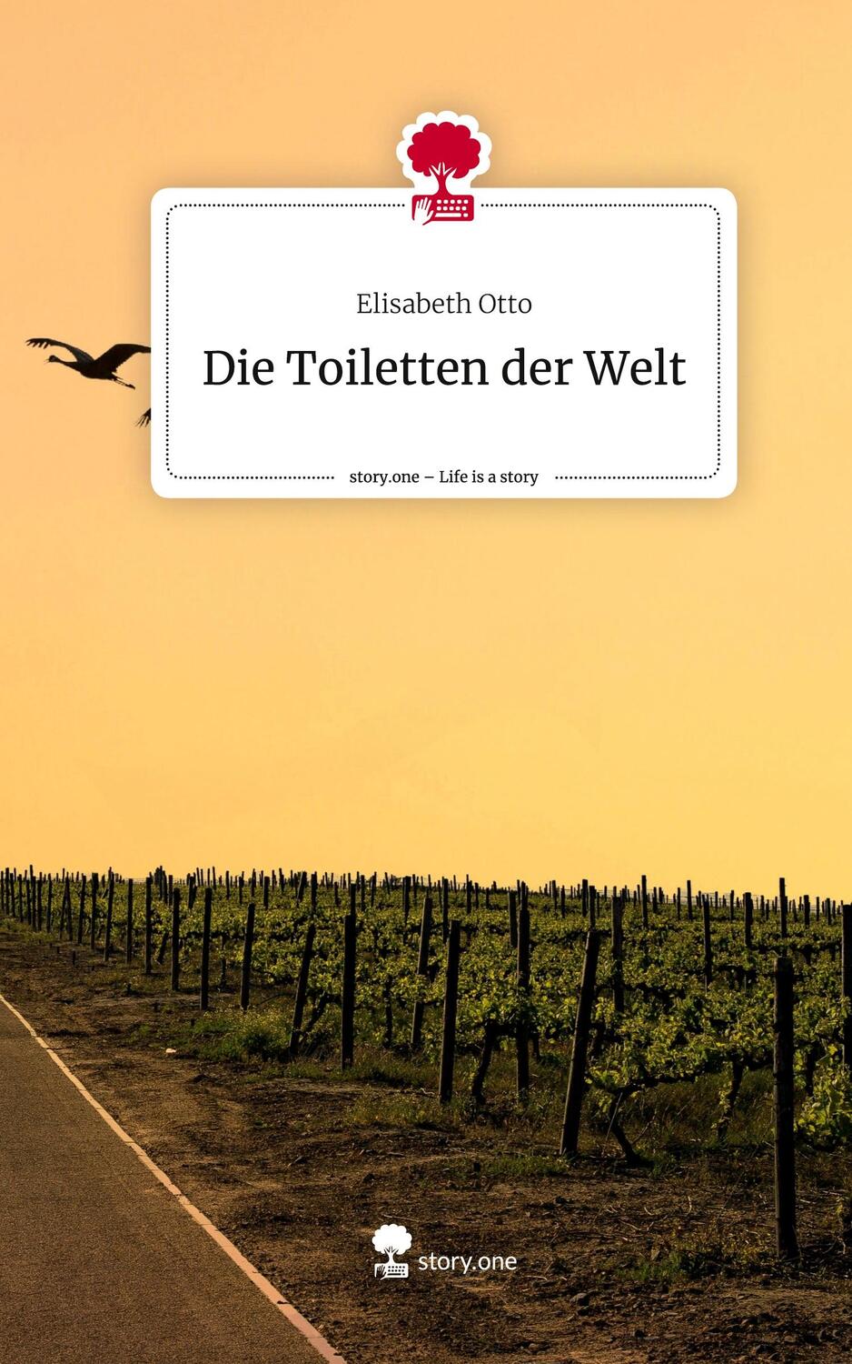 Cover: 9783710836374 | Die Toiletten der Welt. Life is a Story - story.one | Elisabeth Otto