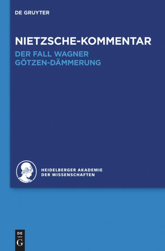 Cover: 9783110286830 | Kommentar zu Nietzsches "Der Fall Wagner" und "Götzen-Dämmerung"