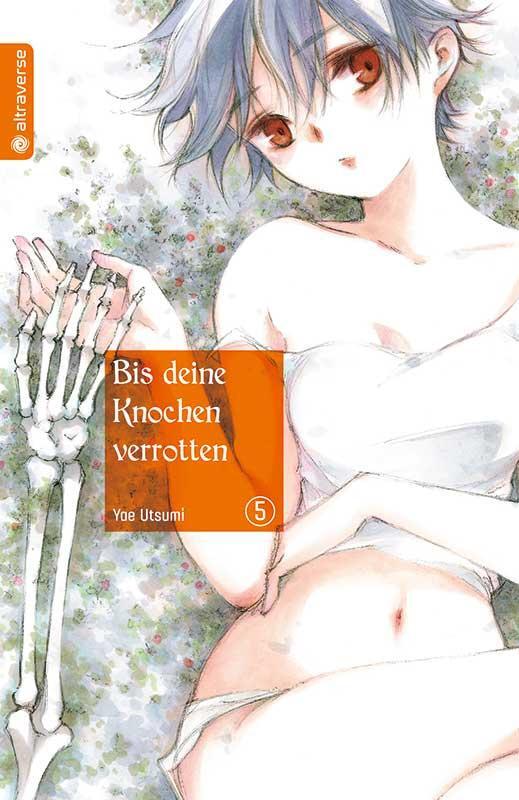 Cover: 9783963580345 | Bis deine Knochen verrotten 05 | Yae Utsumi | Taschenbuch | 192 S.