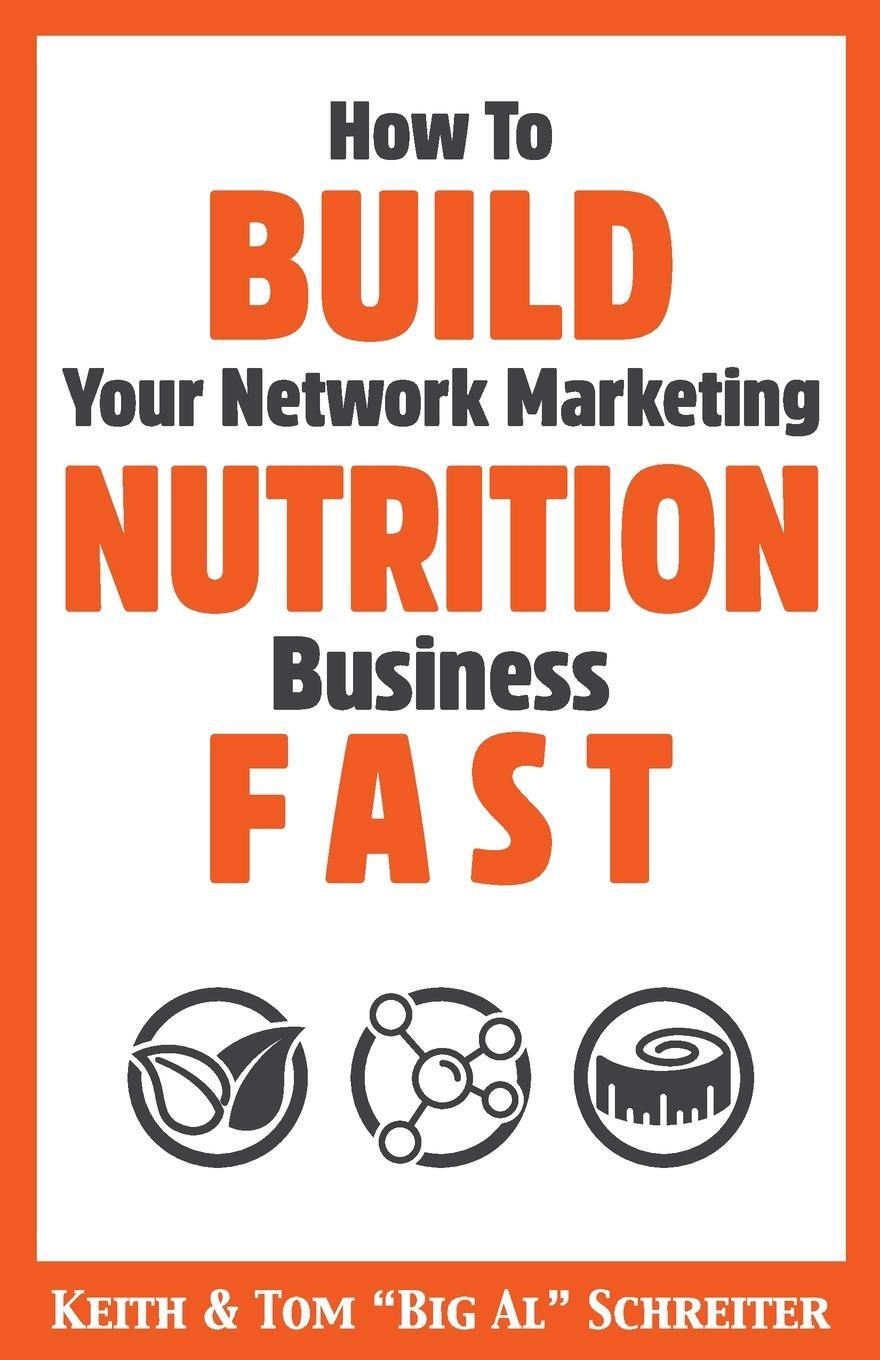 Cover: 9781948197632 | How To Build Your Network Marketing Nutrition Business Fast | Buch