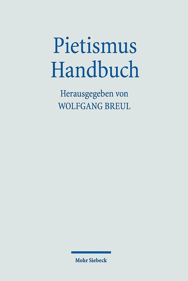 Cover: 9783161539527 | Pietismus Handbuch | Wolfgang Breul | Taschenbuch | Deutsch | 2021
