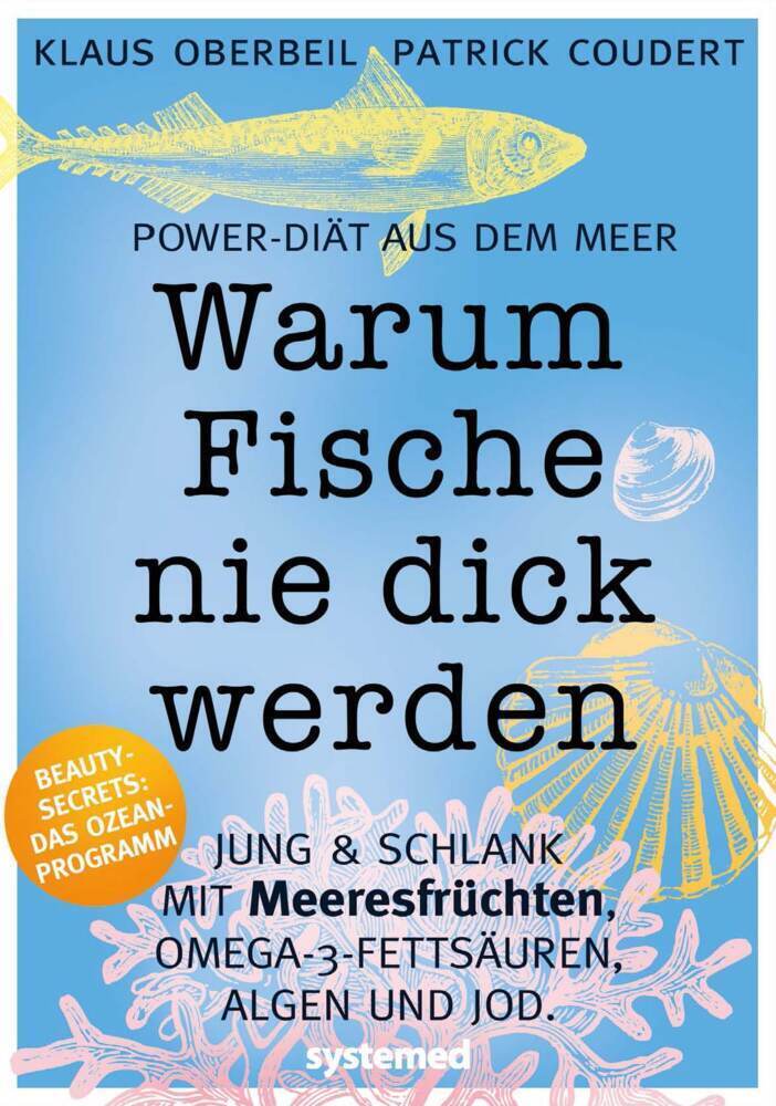 Cover: 9783942772716 | Warum Fische nie dick werden | Klaus Oberbeil (u. a.) | Taschenbuch