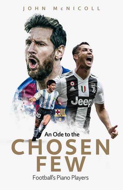Cover: 9781801501552 | An Ode to the Chosen Few | Football's Piano Players | John McNicoll