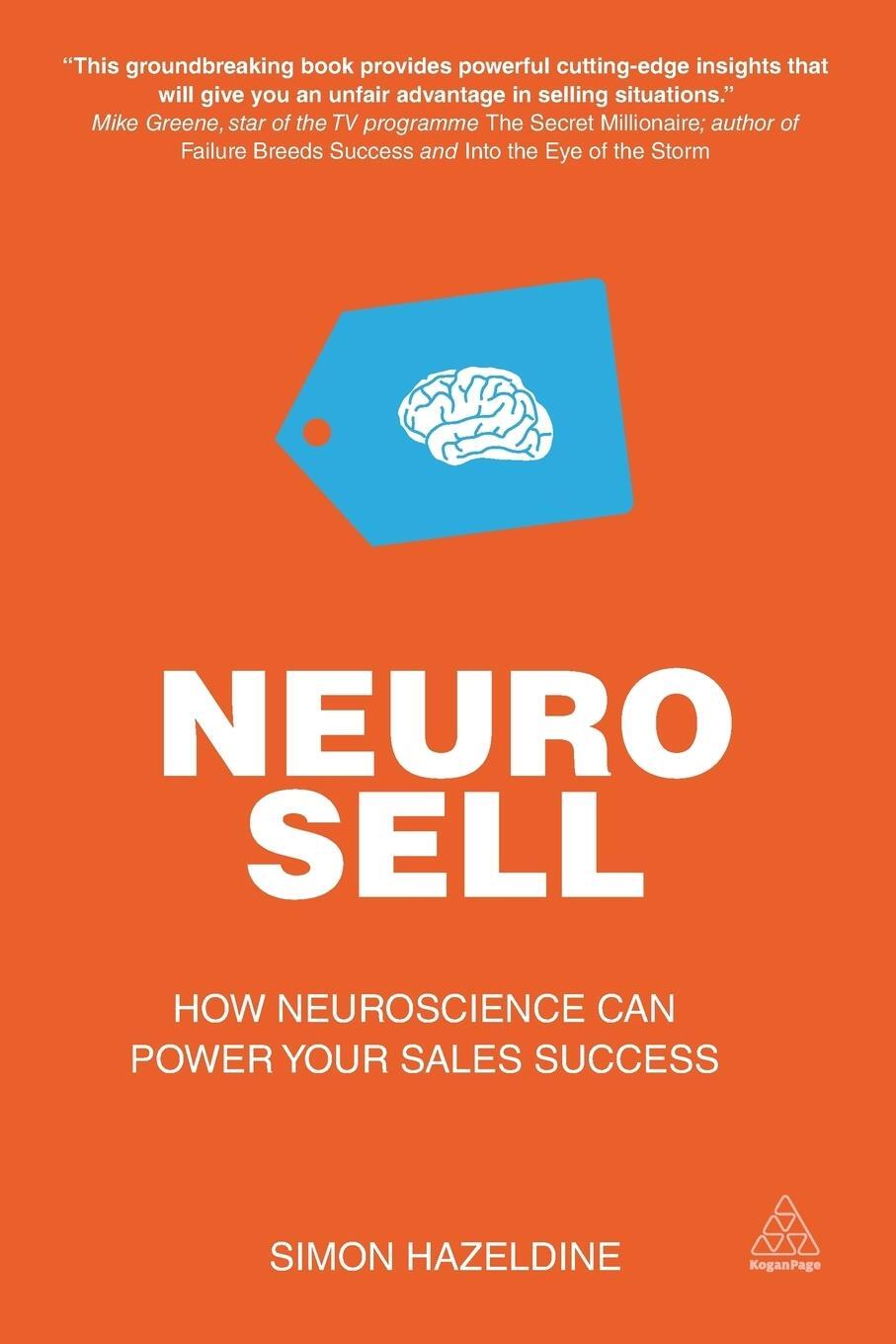 Cover: 9780749469214 | Neuro-Sell | How Neuroscience Can Power Your Sales Success | Hazeldine