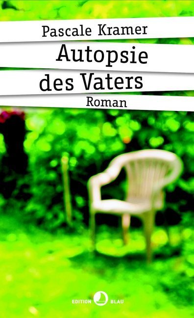 Cover: 9783858697592 | Autopsie des Vaters | Roman | Pascale Kramer | Buch | 2017