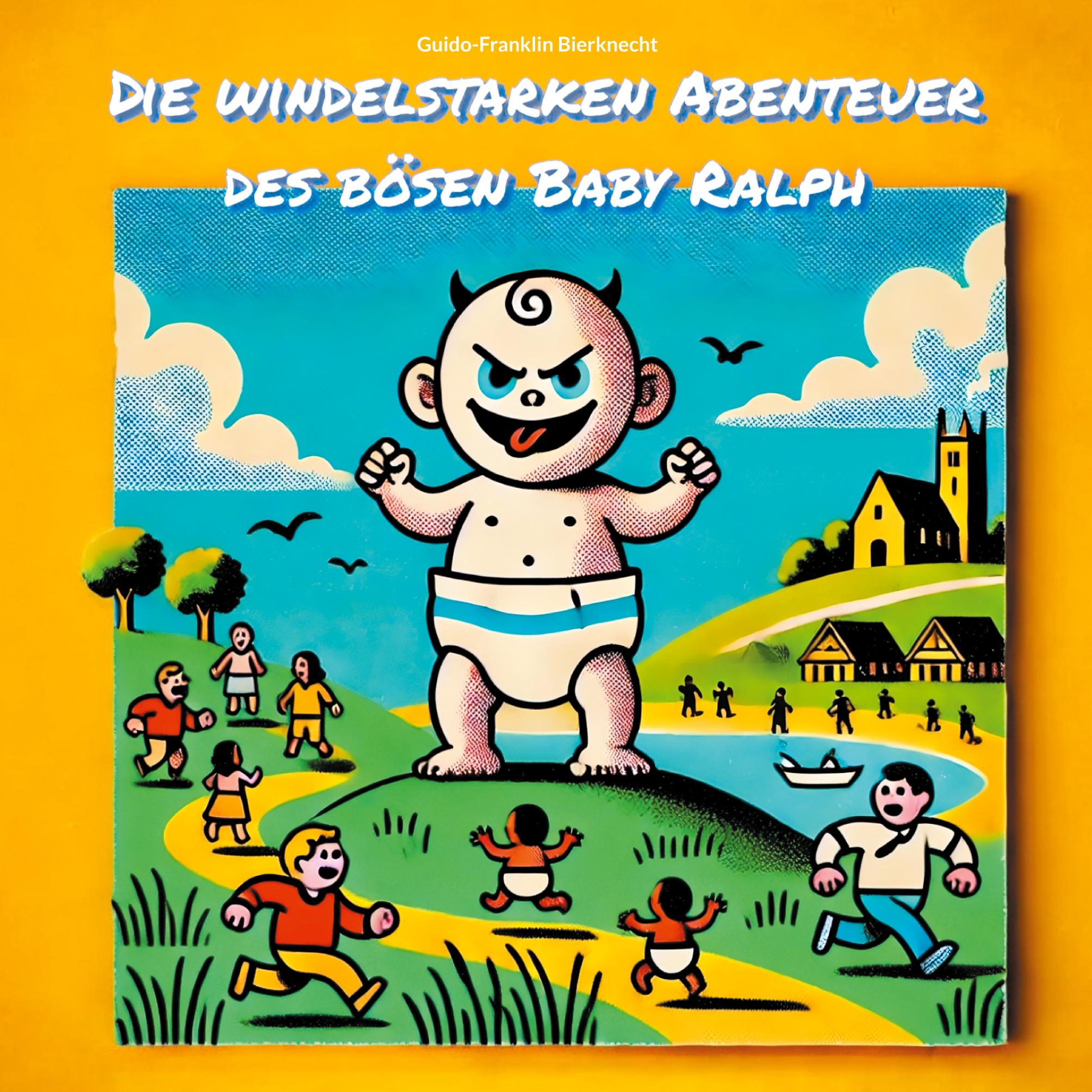 Cover: 9783769328356 | Die windelstarken Abenteuer des bösen Baby Ralph | Bierknecht | Buch