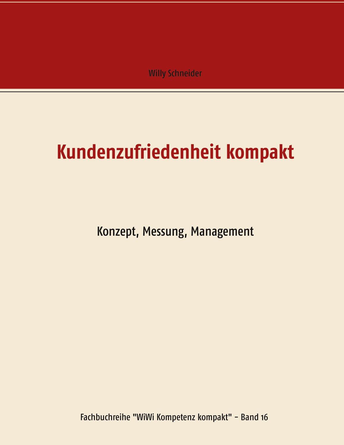 Cover: 9783751934589 | Kundenzufriedenheit kompakt | Konzept, Messung, Management | Schneider
