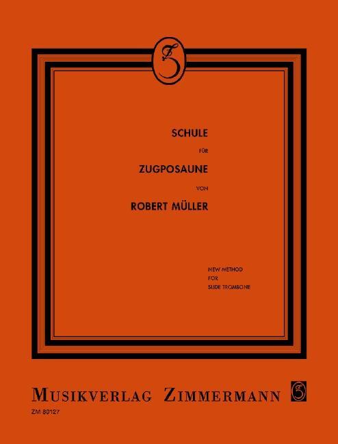 Cover: 9790010801278 | Schule für Posaune | (Zugposaune) | Robert Müller | Broschüre | 2000