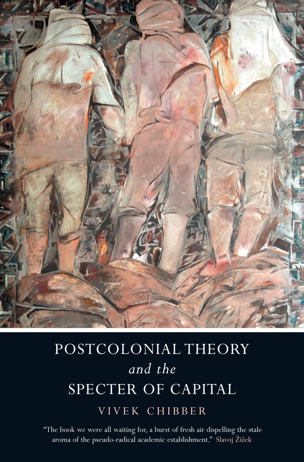 Cover: 9781844679768 | Postcolonial Theory and the Specter of Capital | Vivek Chibber | Buch