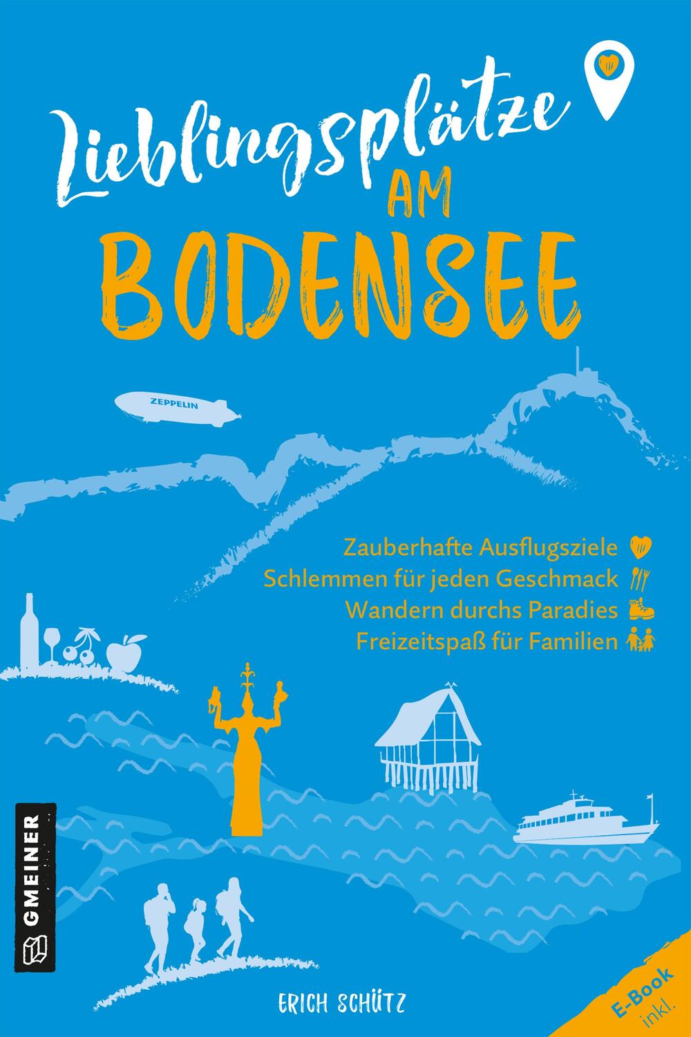 Cover: 9783839203729 | Lieblingsplätze am Bodensee | Orte für Herz, Leib und Seele | Schütz