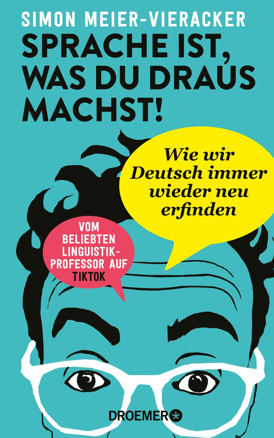 Cover: 9783426446126 | Sprache ist, was du draus machst! | Simon Meier-Vieracker | Buch