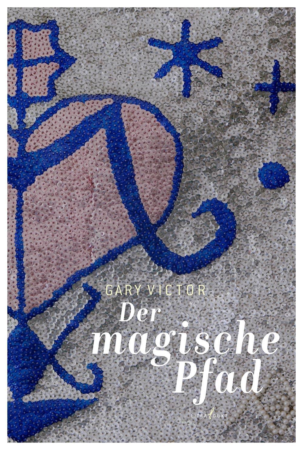 Cover: 9783940435446 | Der magische Pfad | Gary Victor | Taschenbuch | Deutsch | 2023