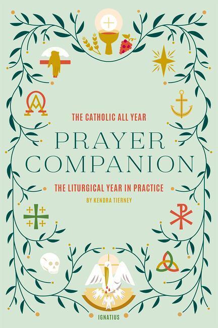 Cover: 9781621644255 | Catholic All Year Prayer Companion: The Liturgical Year in Practice