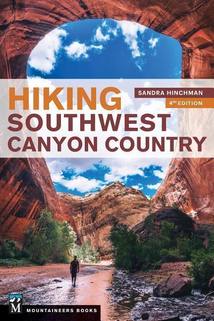 Cover: 9781680511468 | Hiking Southwest Canyon Country | Sandra Hinchman | Taschenbuch | 2019
