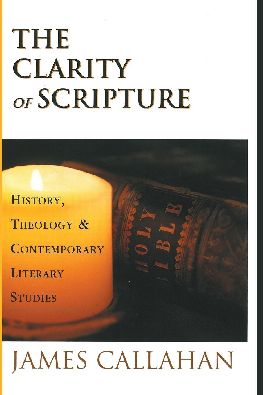 Cover: 9781725283657 | The Clarity of Scripture | James Callahan | Taschenbuch | Paperback
