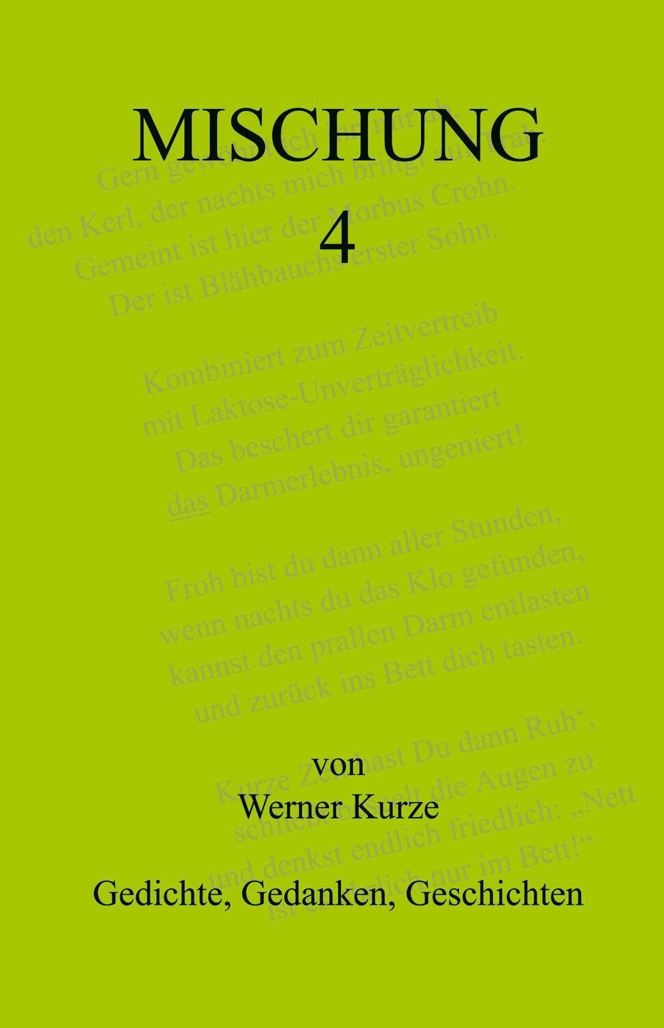 Cover: 9783868704662 | Mischung 4 | Gedichte, Gedanken, Geschichten | Werner Kurze | Buch
