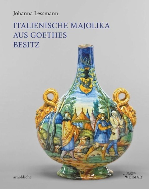 Cover: 9783897903869 | Italienische Majolika aus Goethes Besitz | Johanna Lessmann | Buch