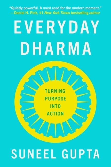 Cover: 9780063143883 | Everyday Dharma | Turning Purpose Into Action | Suneel Gupta | Buch