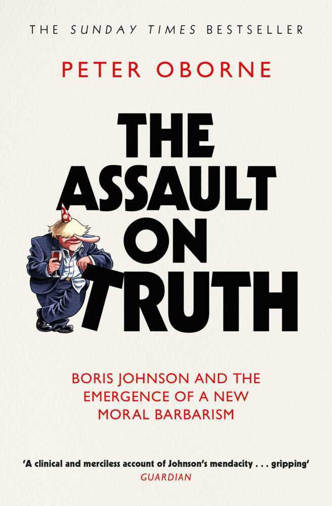 Cover: 9781398523388 | The Assault on Truth | Peter Oborne | Taschenbuch | XXXII | Englisch