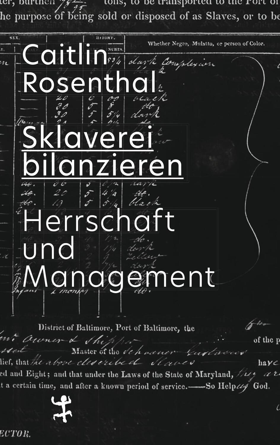 Cover: 9783751803793 | Sklaverei bilanzieren | Herrschaft und Management | Caitlin Rosenthal