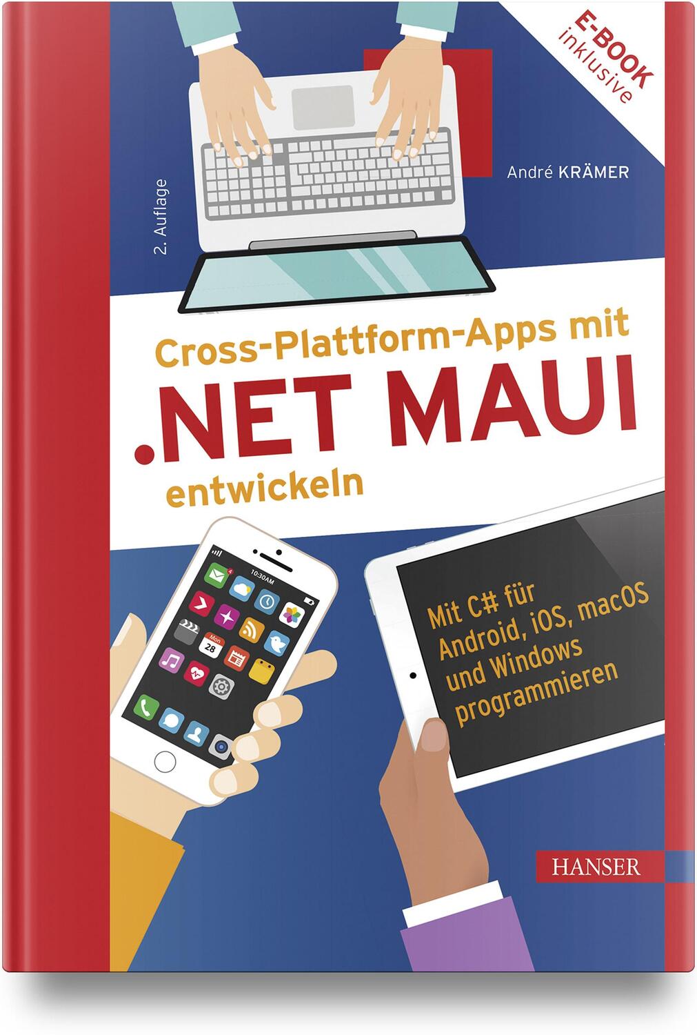 Cover: 9783446479814 | Cross-Plattform-Apps mit .NET MAUI entwickeln | André Krämer | Bundle