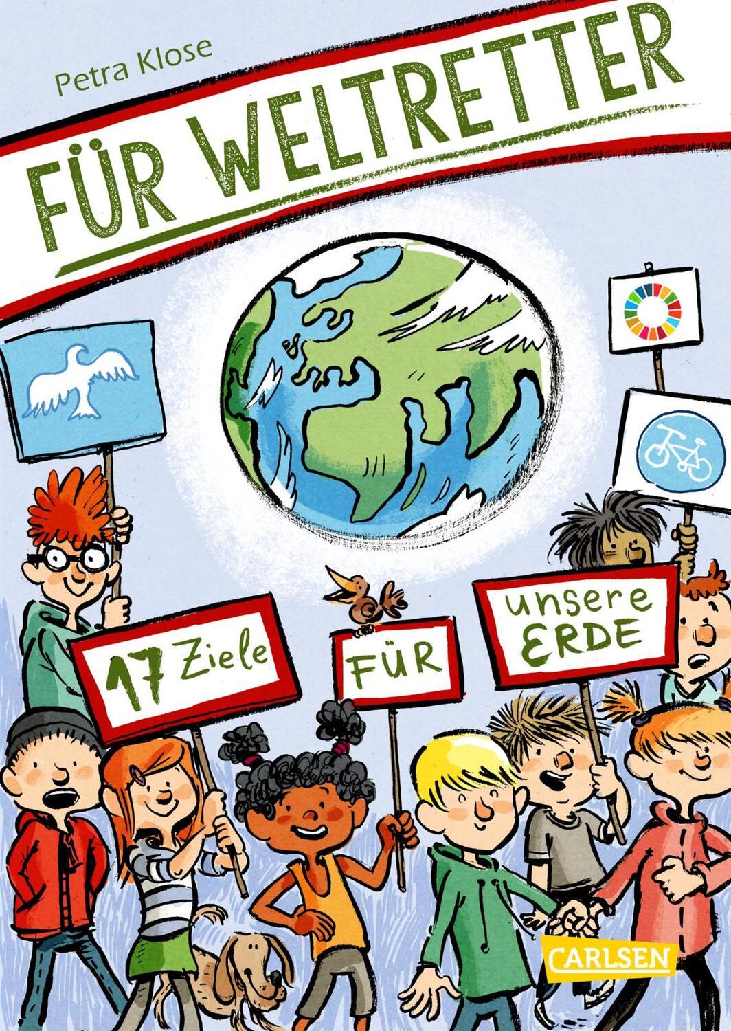 Cover: 9783551253002 | Für Weltretter: 17 Ziele für unsere Erde | Petra Klose | Taschenbuch