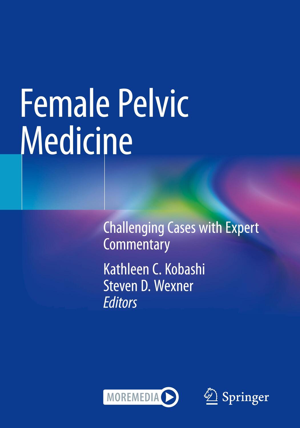 Cover: 9783030548414 | Female Pelvic Medicine | Challenging Cases with Expert Commentary
