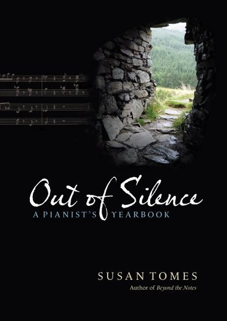 Cover: 9781843835578 | Out of Silence | A Pianist's Yearbook | Susan Tomes | Buch | Gebunden