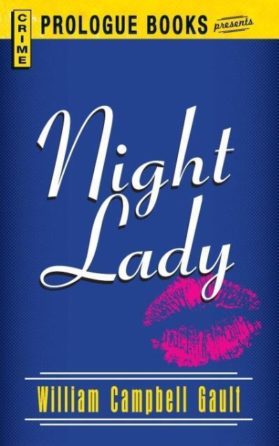 Cover: 9781440557941 | Night Lady | William Campbell Gault | Taschenbuch | Paperback | 2013