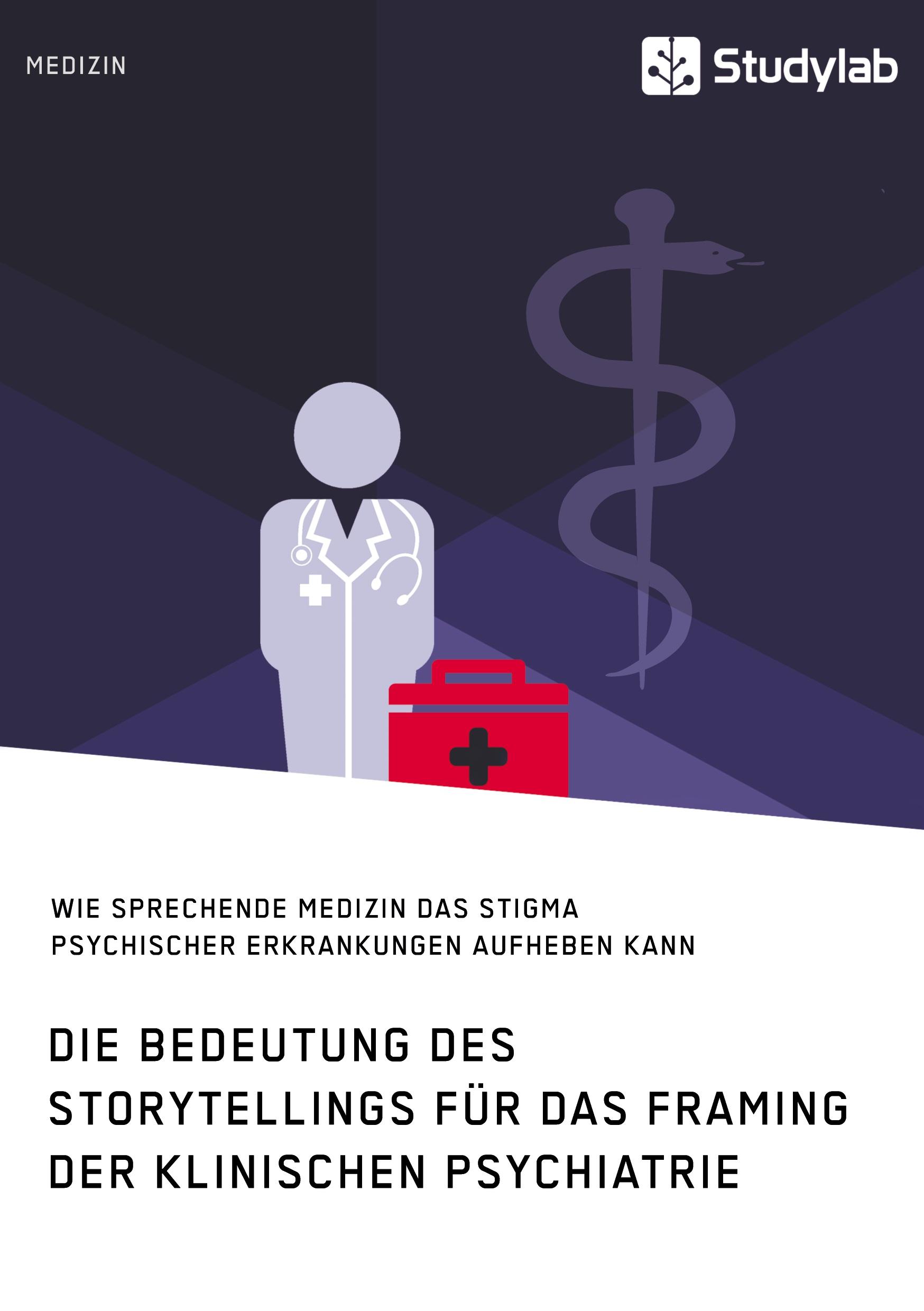 Cover: 9783960958918 | Die Bedeutung des Storytellings für das Framing der klinischen...