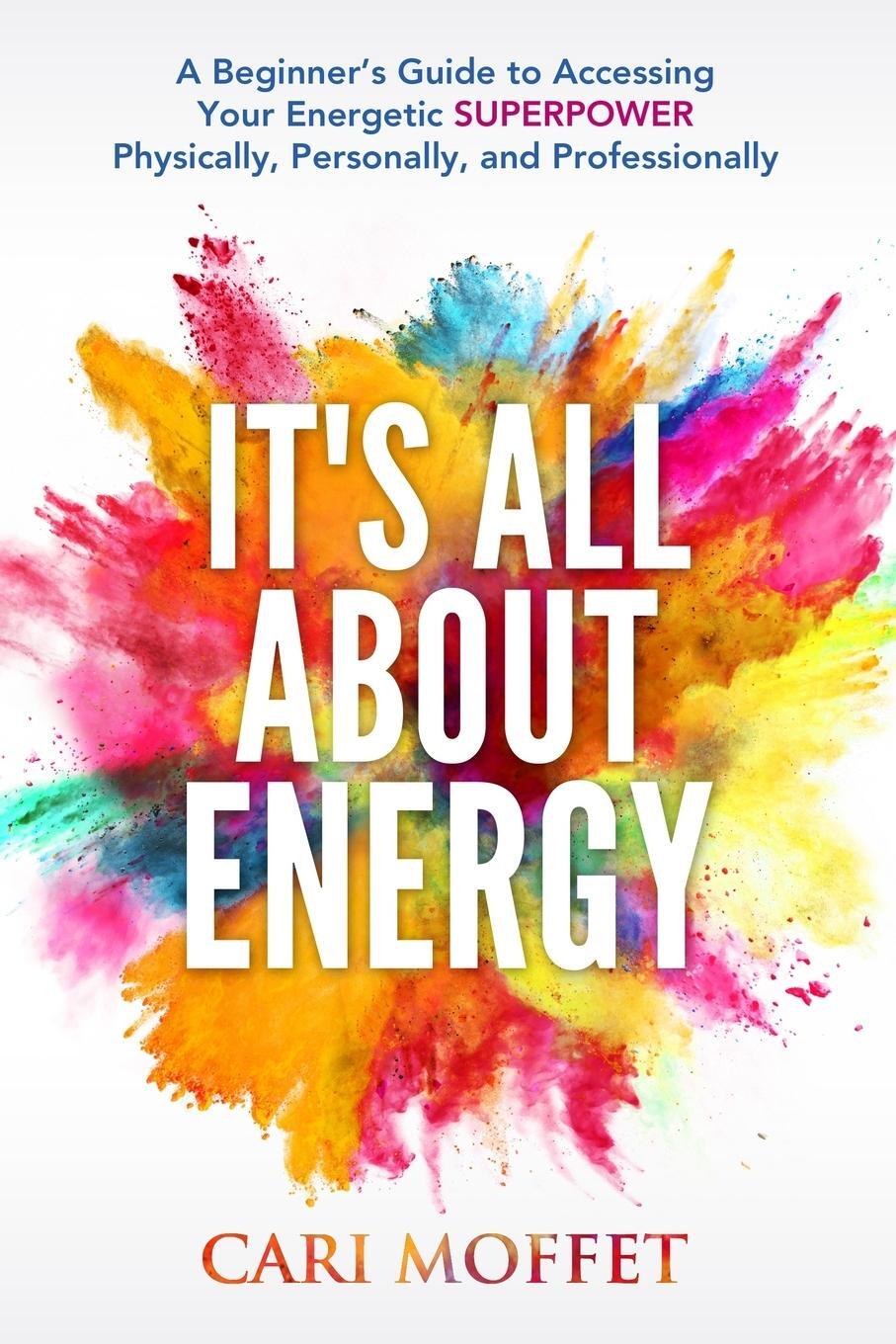 Cover: 9781775230045 | It's All About Energy | Cari Moffet | Taschenbuch | Paperback | 2019