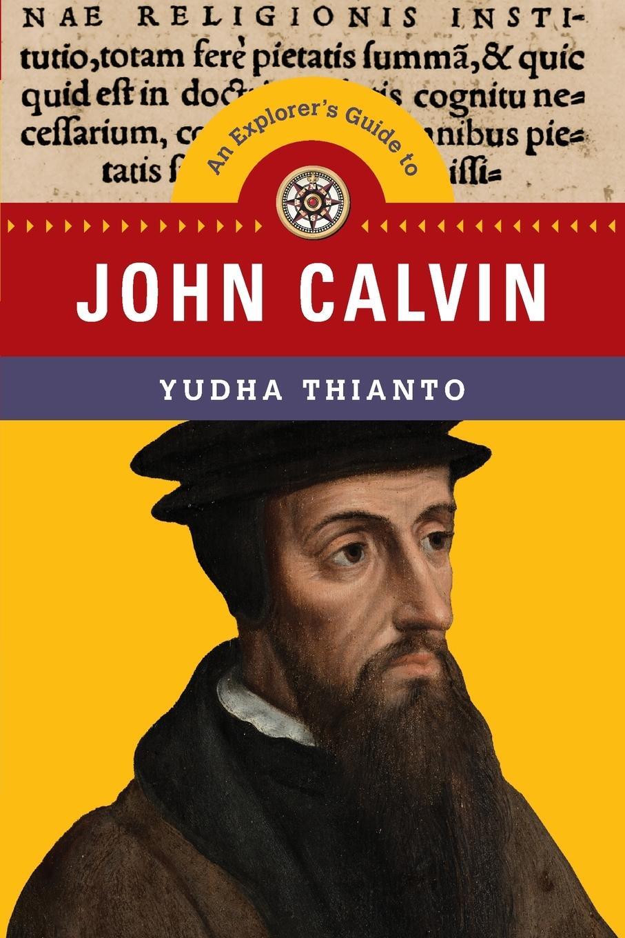 Cover: 9781514001264 | Explorer's Guide to John Calvin | An Explorer's Guide to John Calvin