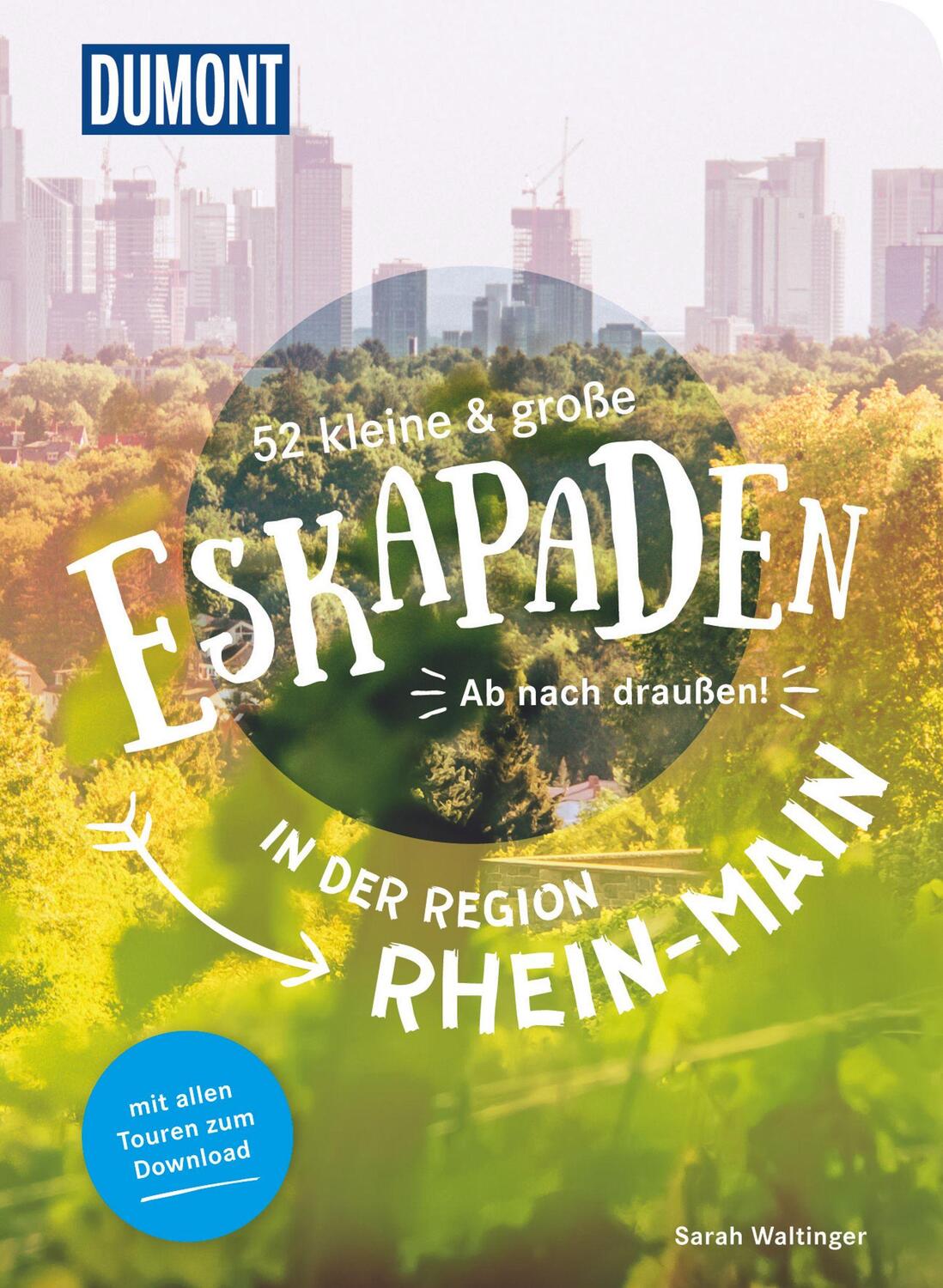 Cover: 9783770180912 | 52 kleine & große Eskapaden in der Region Rhein-Main | Sarah Waltinger