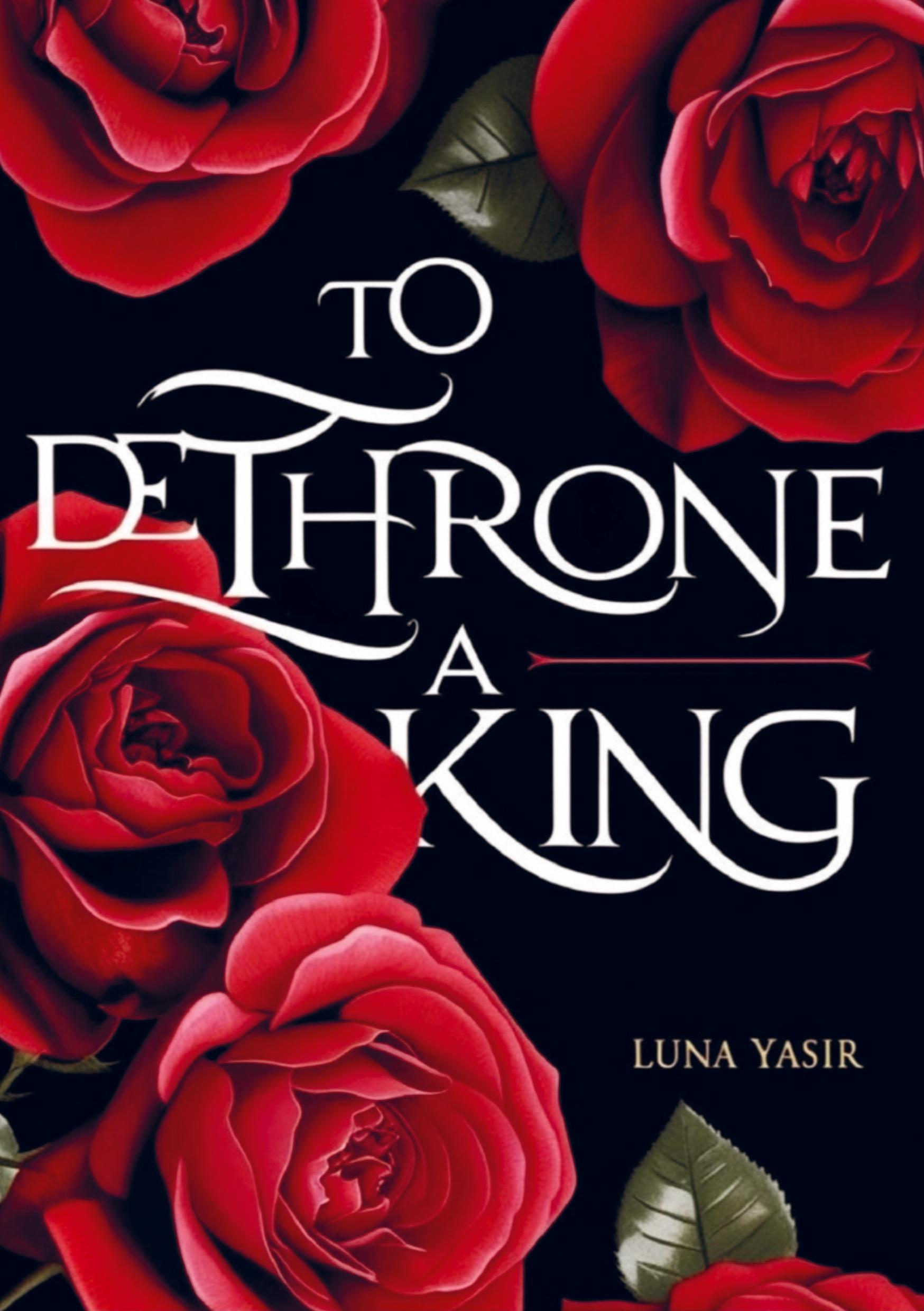 Cover: 9789403622842 | To Dethrone a King | Luna Yasir | Taschenbuch | Englisch | 2025