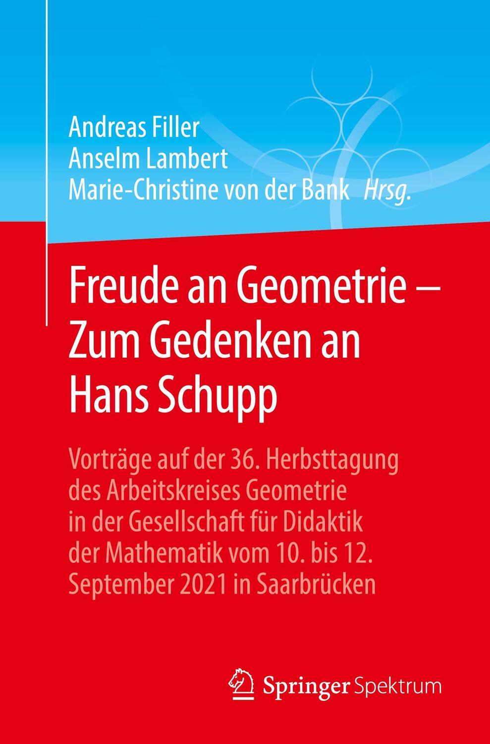 Cover: 9783662673935 | Freude an Geometrie ¿ Zum Gedenken an Hans Schupp | Filler (u. a.)