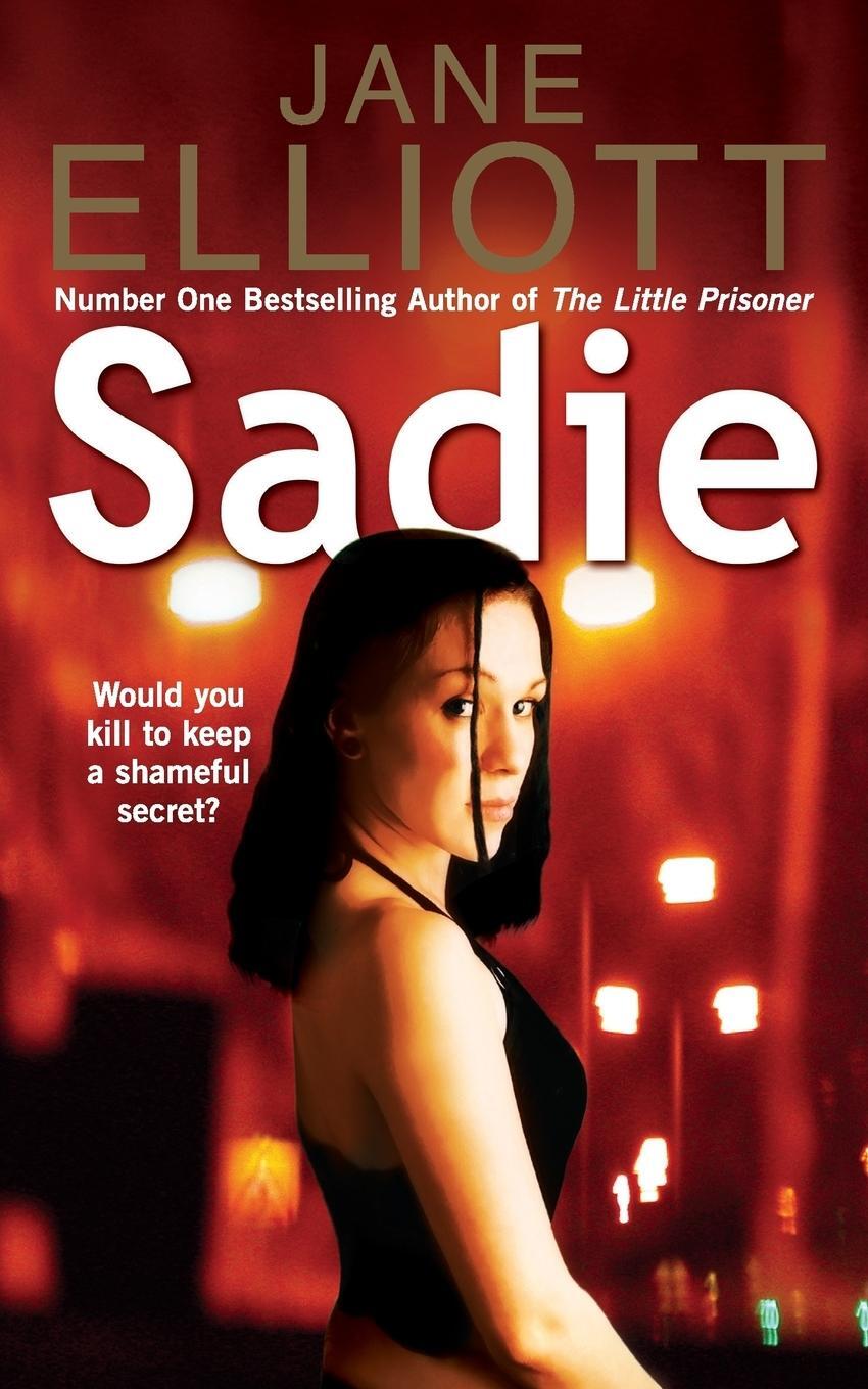 Cover: 9780007249572 | Sadie | Jane Elliott | Taschenbuch | Paperback | Englisch | 2007