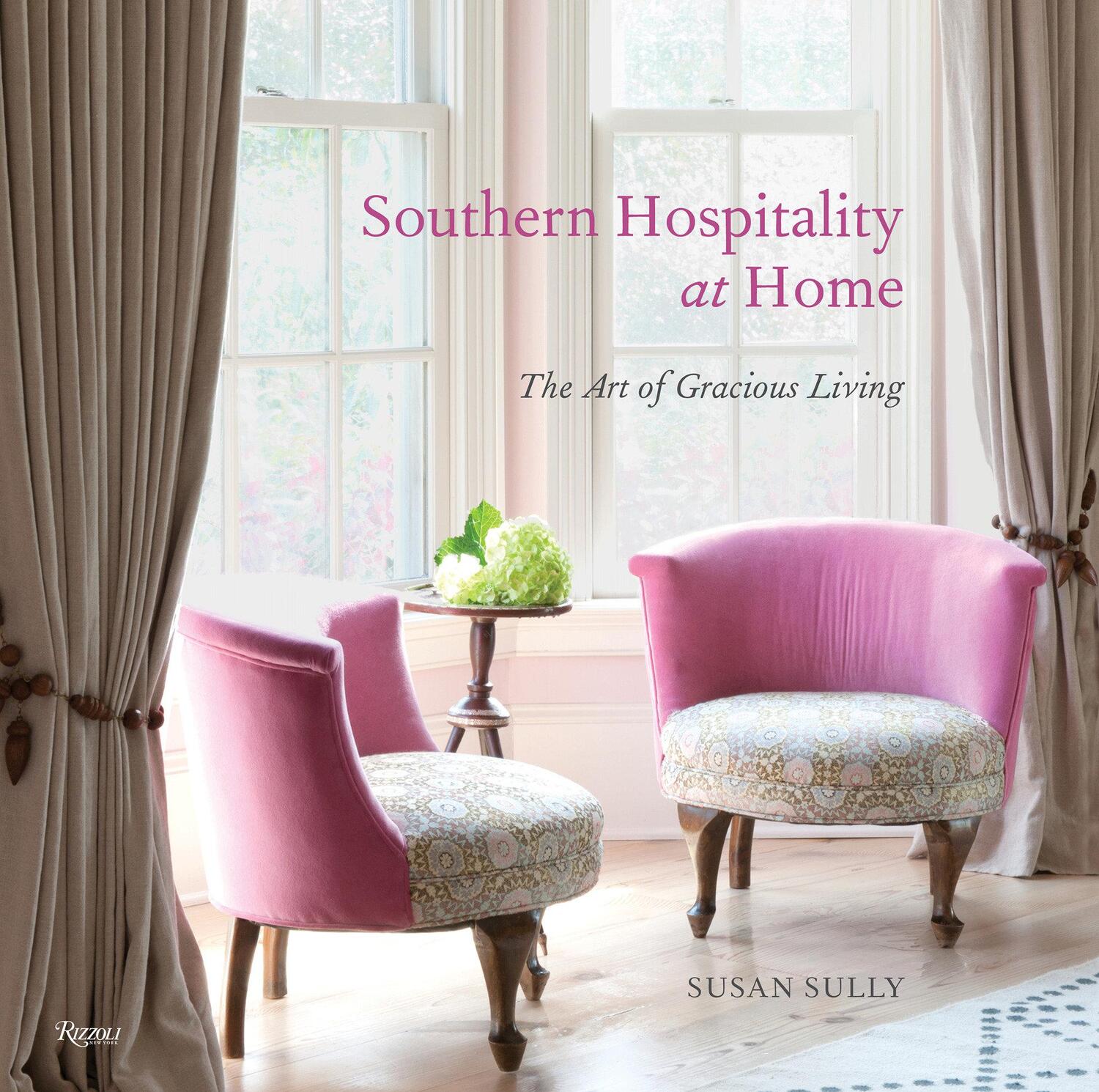 Cover: 9780789345097 | Southern Hospitality at Home | The Art of Gracious Living | Sully
