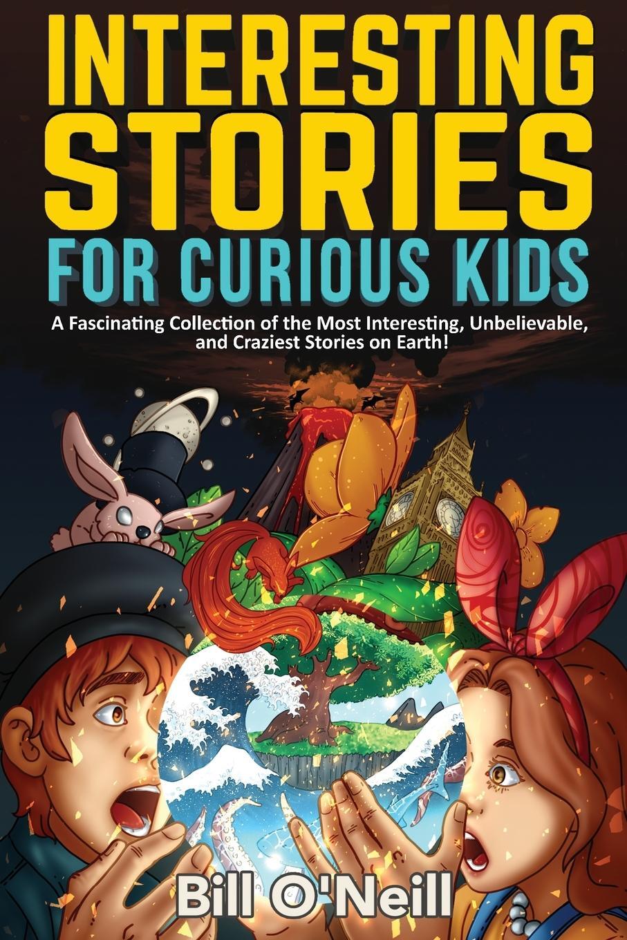 Cover: 9781648450815 | Interesting Stories for Curious Kids | Bill O'Neill | Taschenbuch
