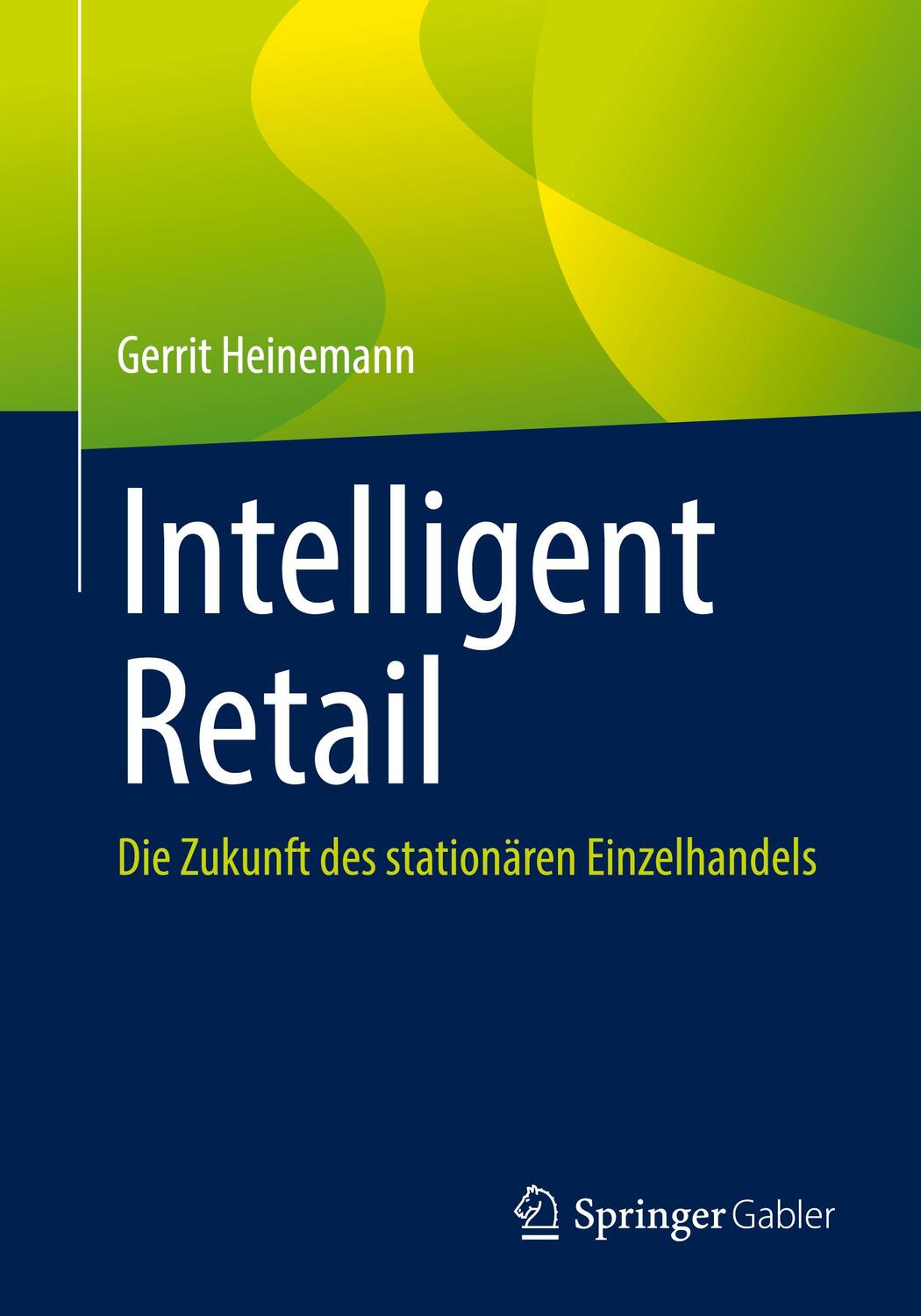 Cover: 9783658343385 | Intelligent Retail | Die Zukunft des stationären Einzelhandels | Buch