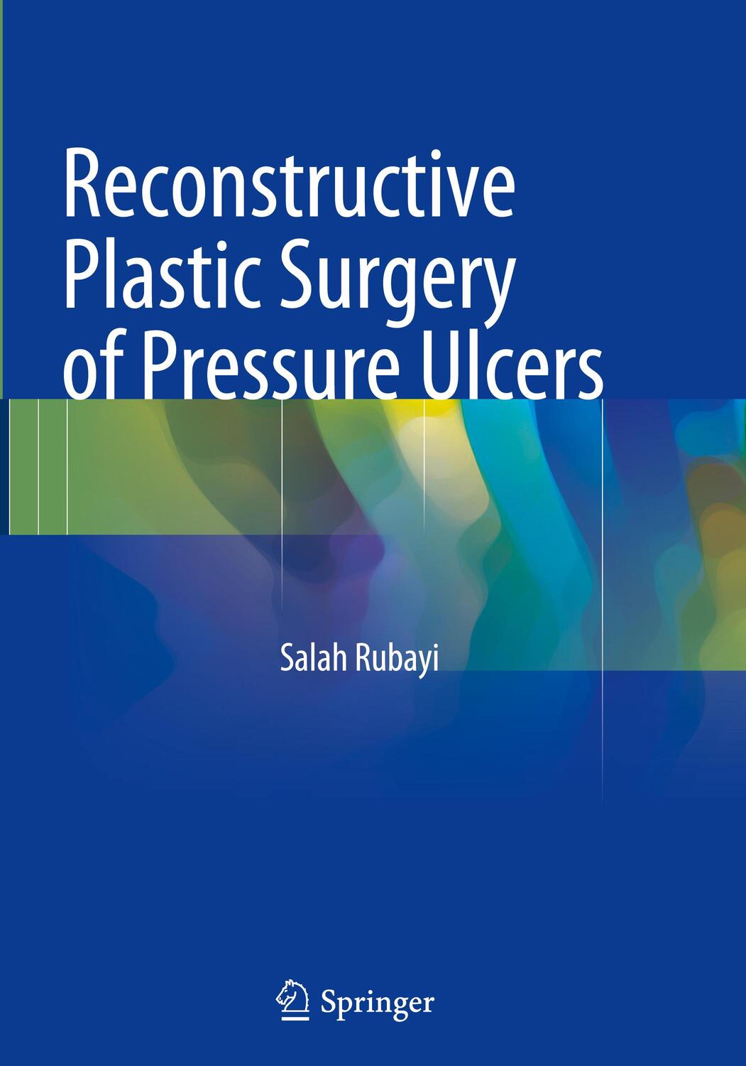 Cover: 9783662518298 | Reconstructive Plastic Surgery of Pressure Ulcers | Salah Rubayi
