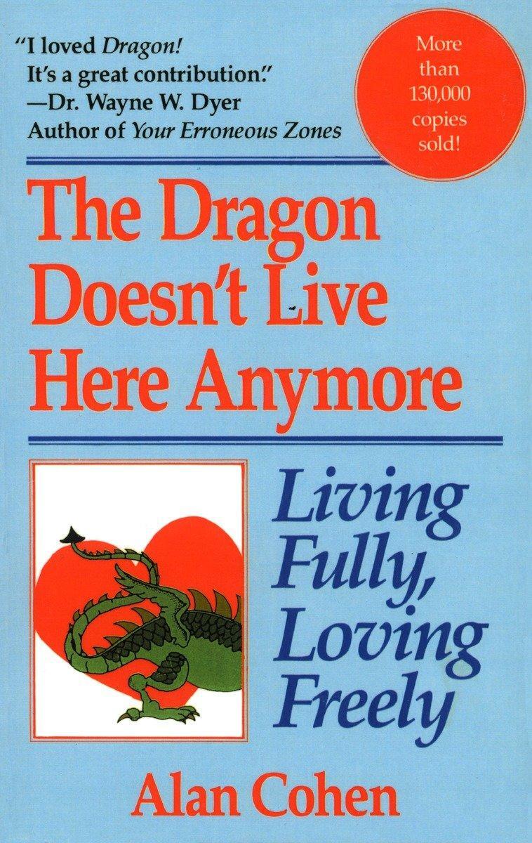 Cover: 9780449908402 | Dragon Doesn't Live Here Anymore | Living Fully, Loving Freely | Cohen