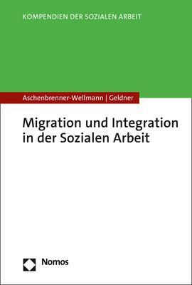 Cover: 9783848768325 | Migration und Integration in der Sozialen Arbeit | Taschenbuch | 2022