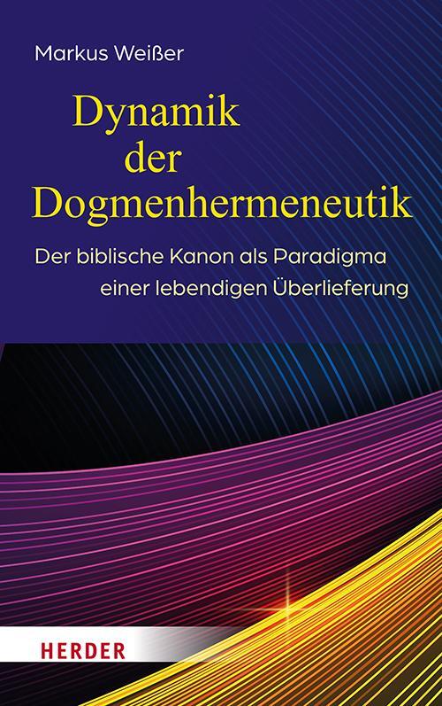 Cover: 9783451395765 | Dynamik der Dogmenhermeneutik | Markus Weißer | Buch | 568 S. | 2023