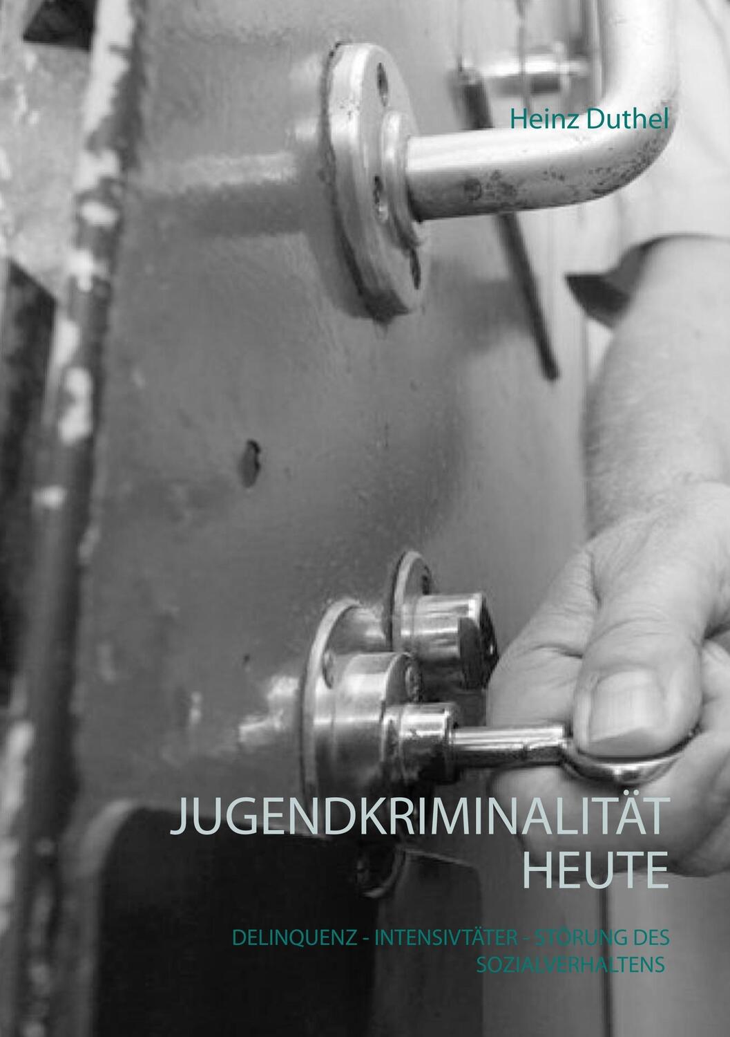 Cover: 9783746082349 | Jugendkriminalität heute | Heinz Duthel | Taschenbuch
