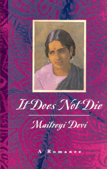 Cover: 9780226143651 | It Does Not Die | A Romance | Maitreyi Devi | Taschenbuch | Englisch